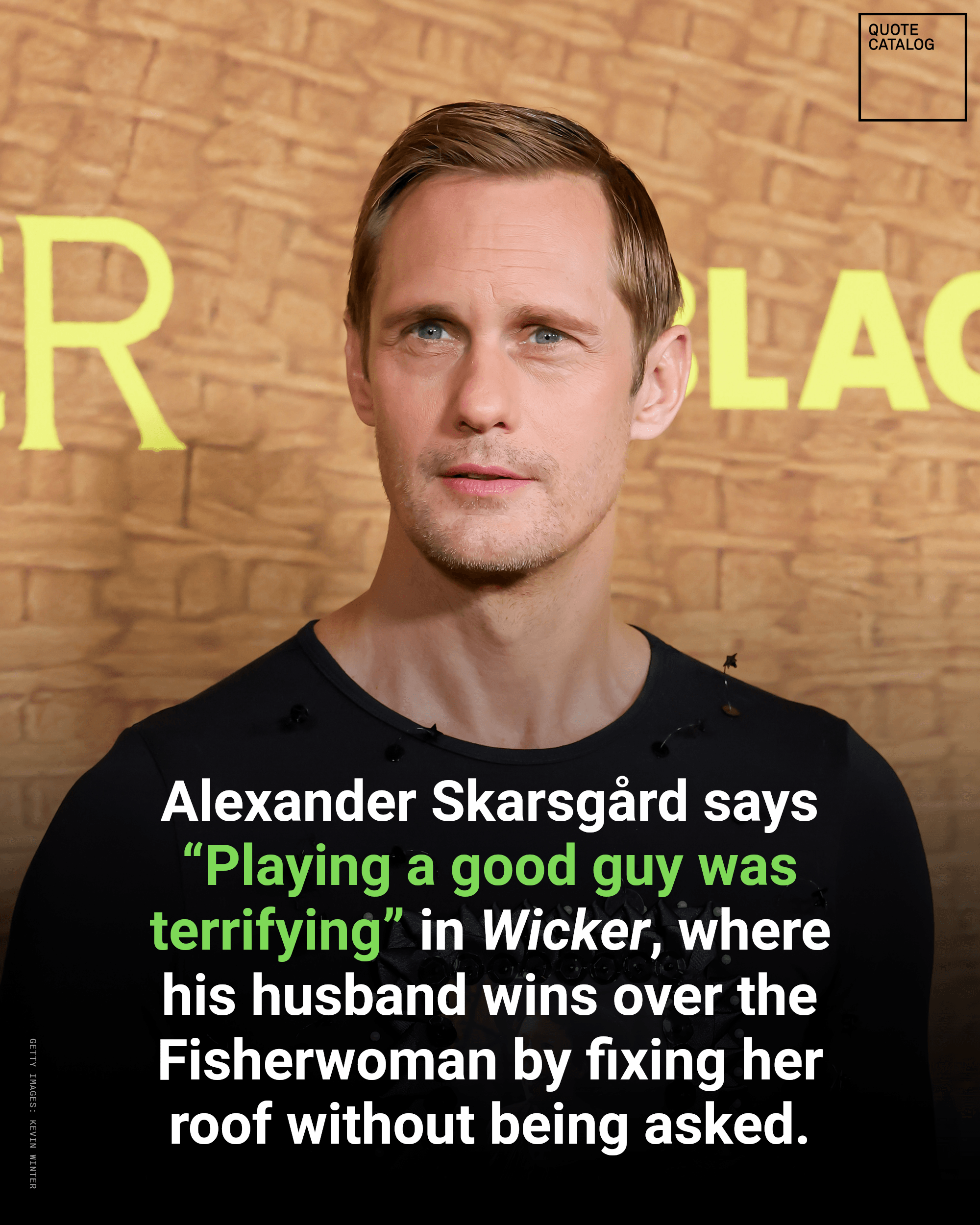 Alexander Skarsgård's romantic breakthrough in Wicker comes with a promise to repair a roof. Playing the husband of Olivia Colman's Fisherwoman, he says, “I'm…